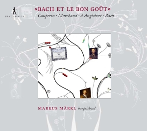 Markus Märkl - Bach Et Le Bon Goût i gruppen VI TIPSAR / Julklappstips CD hos Bengans Skivbutik AB (5575942)