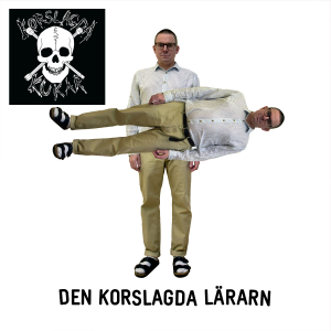 Korslagda Kukar - Den Korslagda Lärarn i gruppen CD / Kommande / Pop-Rock hos Bengans Skivbutik AB (5576035)