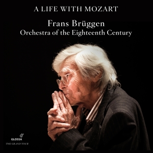 Frans Brüggen Orchestra Of The Eig - A Life With Mozart - The Complete G i gruppen VI TIPSAR / Julklappstips CD hos Bengans Skivbutik AB (5576062)