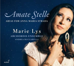 Marie Lys - Amate Stelle - Arias For Anna Maria i gruppen VI TIPSAR / Julklappstips CD hos Bengans Skivbutik AB (5576080)