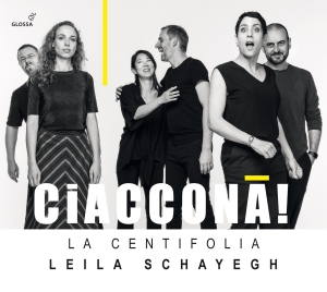 Leila Schayegh La Centifolia - Ciaccona! - Works By Bertali, Schme i gruppen VI TIPSAR / Julklappstips CD hos Bengans Skivbutik AB (5576081)