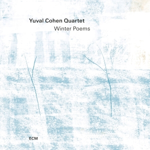 Yuval Cohen Quartet - Winter Poems i gruppen CD / Kommande / Jazz hos Bengans Skivbutik AB (5576200)