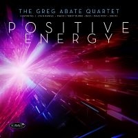 Greg Abate Quartet - Positive Energy i gruppen CD / Kommande / Jazz hos Bengans Skivbutik AB (5576285)