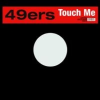 49Ers - Touch Me i gruppen VINYL / Kommande / Pop-Rock hos Bengans Skivbutik AB (5576307)