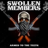 Swollen Members - Armed To The Teeth i gruppen VINYL / Kommande / Pop-Rock hos Bengans Skivbutik AB (5576405)