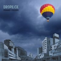 Dropkick - Primary Colours (Vinyl Lp) i gruppen VINYL / Kommande / Pop-Rock hos Bengans Skivbutik AB (5576603)