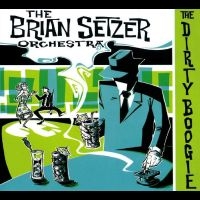 Setzer Brian - The Dirty Boogie i gruppen VINYL / Kommande / Pop-Rock hos Bengans Skivbutik AB (5576681)