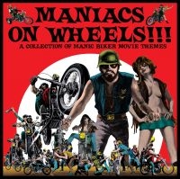 Various Artists - Maniacs On Wheels Biker Movie Theme i gruppen VINYL / Kommande / Pop-Rock hos Bengans Skivbutik AB (5576717)