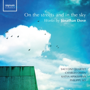 Jonathan Dove - On The Streets & In The Sky i gruppen CD / Kommande / Klassiskt hos Bengans Skivbutik AB (5576735)