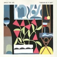 Amos The Kid - Enough As It Was i gruppen VINYL / Kommande / Pop-Rock hos Bengans Skivbutik AB (5576777)