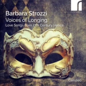 Barbara Strozzi - Voices Of Longing i gruppen CD / Klassiskt hos Bengans Skivbutik AB (5576839)