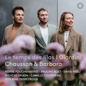 I Giardini - Chausson & Barbara: Le Temps Des Li i gruppen CD / Kommande / Klassiskt hos Bengans Skivbutik AB (5576843)