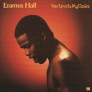 Hall Eramus - Your Love Is My Desire i gruppen VINYL / Pop-Rock hos Bengans Skivbutik AB (5576875)