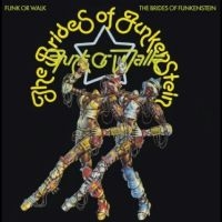 Brides Of Funkenstein The - Funk Or Walk i gruppen VINYL / Kommande / Pop-Rock,RnB-Soul hos Bengans Skivbutik AB (5576877)