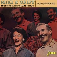 Miki & Griff - Britain?S Mr & Mrs Of Country Music i gruppen CD / Country hos Bengans Skivbutik AB (5576900)