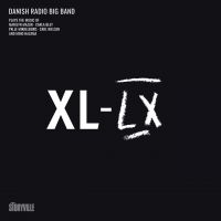 Danish Radio Big Band - Xl-Lx i gruppen VINYL / Nyheter / Jazz hos Bengans Skivbutik AB (5576908)