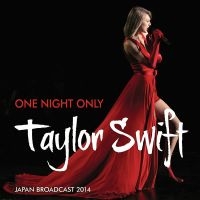 Swift Taylor - One Night Only i gruppen CD / Kommande / Pop-Rock hos Bengans Skivbutik AB (5576926)