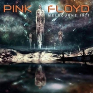 Pink Floyd - Melbourne 1971 i gruppen CD / Pop-Rock hos Bengans Skivbutik AB (5576961)