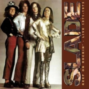 Slade - Keep On Rockin' - Live 1971-1973 i gruppen CD / Pop-Rock hos Bengans Skivbutik AB (5576962)