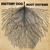 History Dog - Root Systems i gruppen VINYL / Kommande / Pop-Rock hos Bengans Skivbutik AB (5577152)