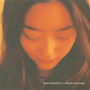 Naoko Gushima - Quiet Emotion (Clear Green Vinyl) i gruppen VI TIPSAR / Julklappstips Vinyl hos Bengans Skivbutik AB (5577258)