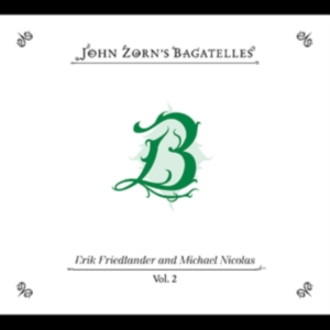 Zorn John - The Bagatelles Vol. 2?Erik Friedlan i gruppen CD / Jazz hos Bengans Skivbutik AB (5577481)