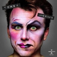 Tomek - Love & Hate: Expanded Edition i gruppen CD / Kommande / Pop-Rock hos Bengans Skivbutik AB (5577486)