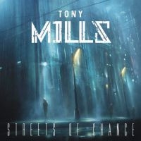 Tony Mills - Streets Of Chance i gruppen CD / Kommande / Pop-Rock hos Bengans Skivbutik AB (5577487)