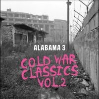 Alabama 3 - Cold War Classics Vol. 2 (Clear Vin i gruppen VINYL / Pop-Rock hos Bengans Skivbutik AB (5577573)