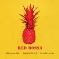 Rasmussen Steen Kaspar Vadsholt - Red Bossa i gruppen VINYL / Jazz hos Bengans Skivbutik AB (5577599)