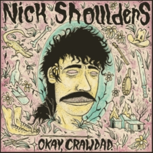 Shoulders Nick - Okay, Crawdad. i gruppen ÖVRIGT / Övrigt / aub hos Bengans Skivbutik AB (5577624)