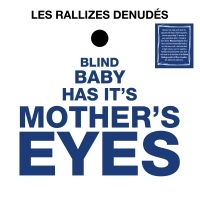 Les Rallizes Denudes - Blind Baby Has Its Mother?S Eyes i gruppen VINYL / Kommande / Pop-Rock hos Bengans Skivbutik AB (5577672)