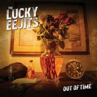 The Lucky Eejits - Out Of Time i gruppen VINYL / Kommande / Pop-Rock hos Bengans Skivbutik AB (5577706)