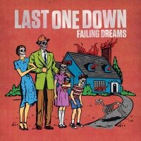 Last One Down - Failing Dreams i gruppen VINYL / Kommande / Pop-Rock hos Bengans Skivbutik AB (5577709)