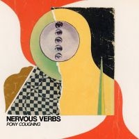 Nervous Verbs - Pony Coughing i gruppen VINYL / Kommande / Pop-Rock hos Bengans Skivbutik AB (5577715)