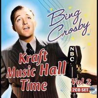 Bing Crosby - Kraft Music Hall Time: Volume 2 i gruppen CD / Kommande / Pop-Rock hos Bengans Skivbutik AB (5577730)