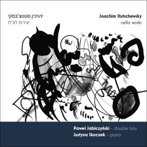 Pawel Jablczynski Justyna Skoczek - Stutschewsky - Cello Works i gruppen CD / Kommande / Klassiskt hos Bengans Skivbutik AB (5577835)