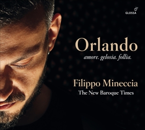 Filippo Mineccia The New Baroque T - Orlando - Amore.Gelosia.Follia - So i gruppen CD / Klassiskt hos Bengans Skivbutik AB (5577916)