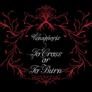 Venamoris - To Cross Or To Burn i gruppen CD / Pop-Rock hos Bengans Skivbutik AB (5578099)