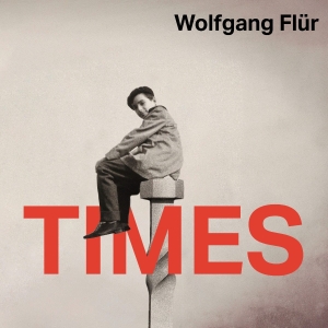 Wolfgang Flur - Times (2LP) i gruppen VI TIPSAR / Bengans Personal Tipsar / Ny musik - MK hos Bengans Skivbutik AB (5578157)