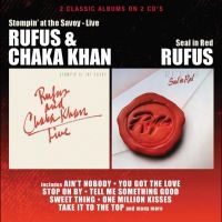 Rufus/Chaka Khan - Stompin' At The Savoy/Seal In Red i gruppen CD / Kommande / Pop-Rock hos Bengans Skivbutik AB (5578159)