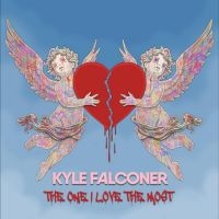 Falconer Kyle - The One I Love The Most i gruppen VINYL / Kommande / Pop-Rock hos Bengans Skivbutik AB (5578253)