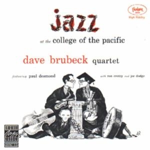 Dave Brubeck - Jazz At The College Of The Pacific i gruppen CD / Jazz hos Bengans Skivbutik AB (5578337)