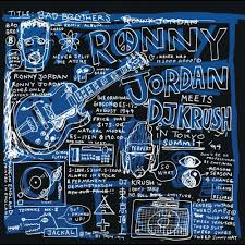 Ronny Jordan Meets Dj Krush - Bad Brothers (Black History Month 2023) i gruppen ÖVRIGT / -Start Jan R3 hos Bengans Skivbutik AB (5578346)