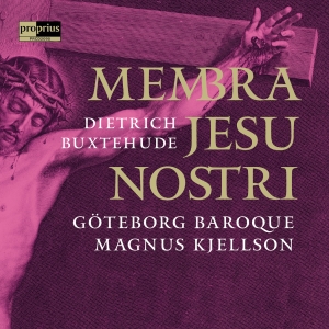 Göteborg Baroque Magnus Kjellson - Membra Jesu Nostri i gruppen CD / Kommande / Klassiskt hos Bengans Skivbutik AB (5578404)