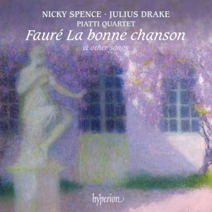 Fauré Gabriel - La Bonne Chanson & Other Songs i gruppen CD / Kommande / Klassiskt hos Bengans Skivbutik AB (5578445)