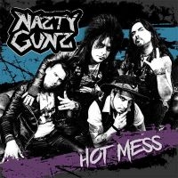 Nazty Guns - Hot Mess i gruppen CD / Nyheter / Hårdrock hos Bengans Skivbutik AB (5578526)