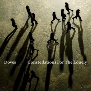 Doves - Constellations For The Lonely i gruppen CD / Kommande / Pop-Rock hos Bengans Skivbutik AB (5578557)