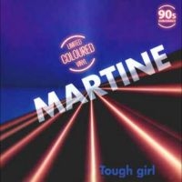 Martine - Tough Girl i gruppen VINYL / Nyheter / Pop-Rock hos Bengans Skivbutik AB (5578568)