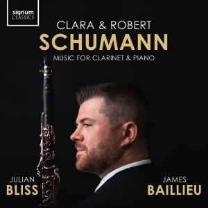 Julian Bliss James Baillieu - Clara & Robert Schumann: Music For i gruppen CD / Kommande / Klassiskt hos Bengans Skivbutik AB (5578677)